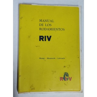 Manual de los Rodamientos RIV. Montaje, Manutencion, Lubricacion
