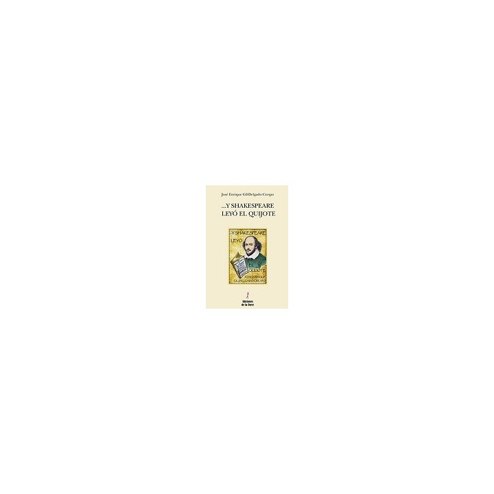 Y SHAKESPEARE LEYÓ EL QUIJOTE
