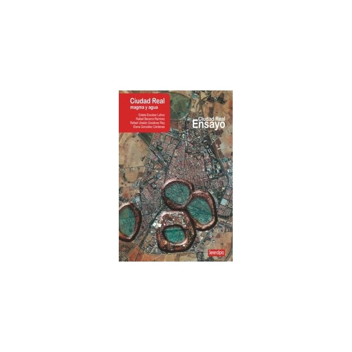 CIUDAD REAL. MAGMA Y AGUA