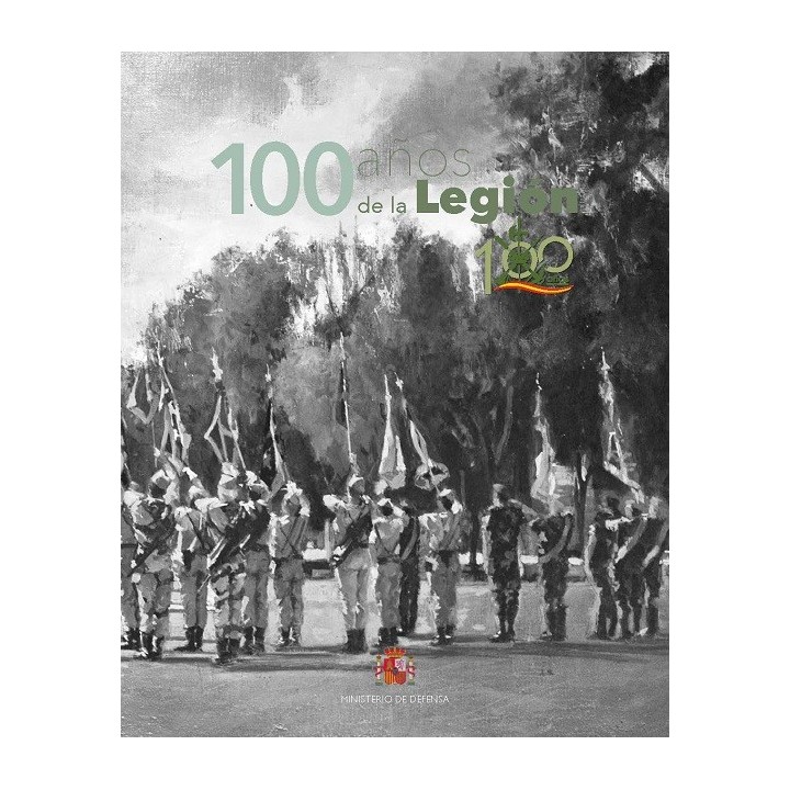 100 AÑOS DE LA LEGIÓN