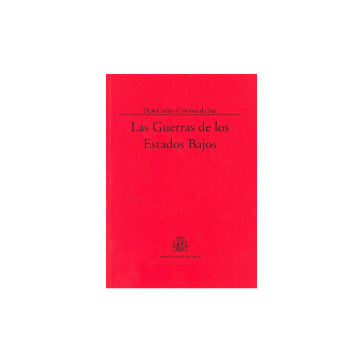 LAS GUERRAS DE LOS ESTADOS BAJOS