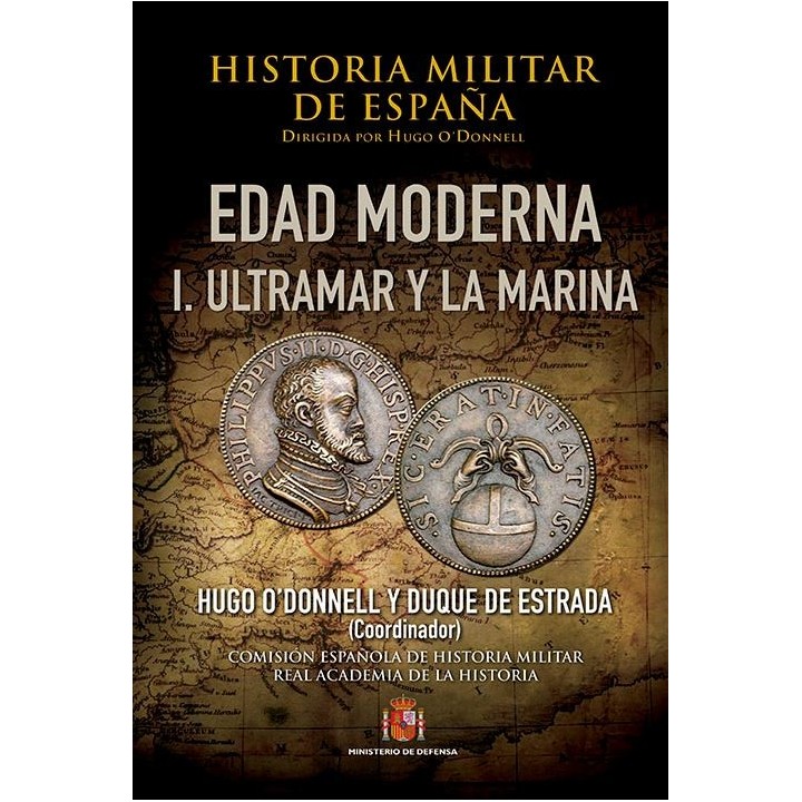 HISTORIA MILITAR DE ESPAÑA. III. EDAD MODERNA