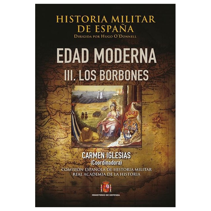 HISTORIA MILITAR DE ESPAÑA. III. EDAD MODERNA