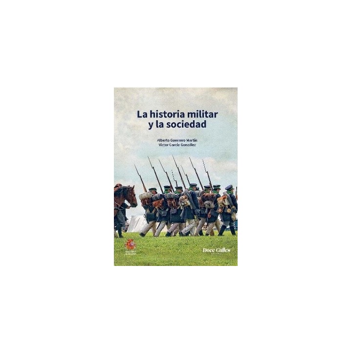 LA HISTORIA MILITAR Y LA SOCIEDAD