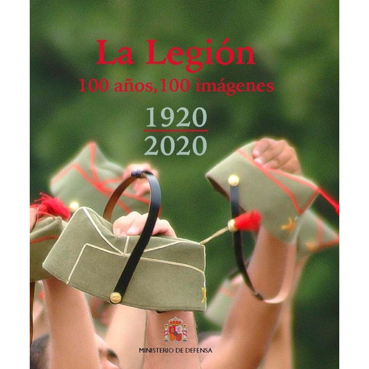 LA LEGIÓN 100 AÑOS, 100 IMÁGENES