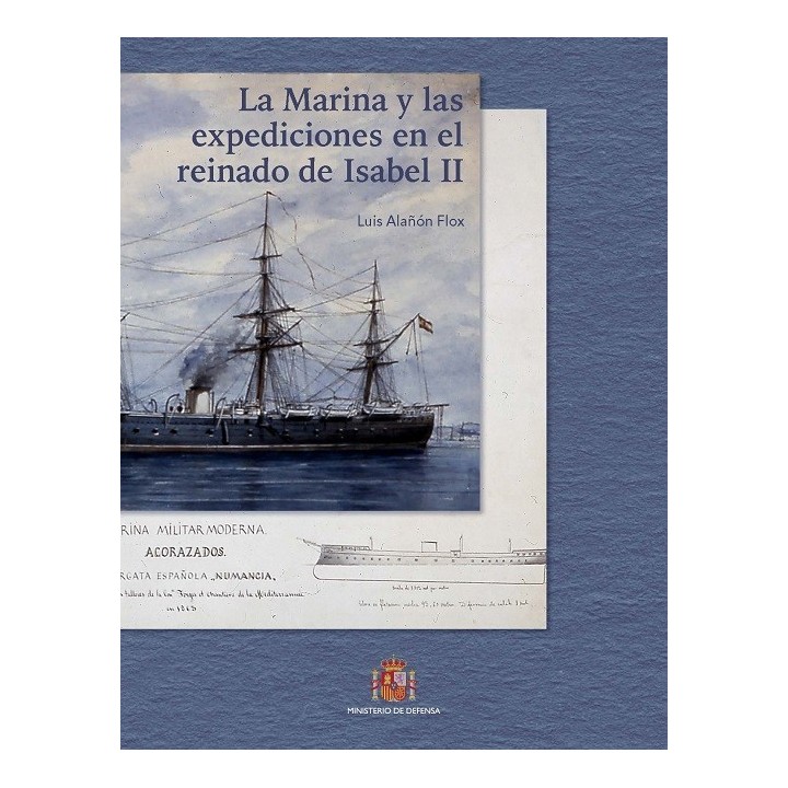 LA MARINA Y LAS EXPEDICIONES EN EL REINADO DE ISABEL II