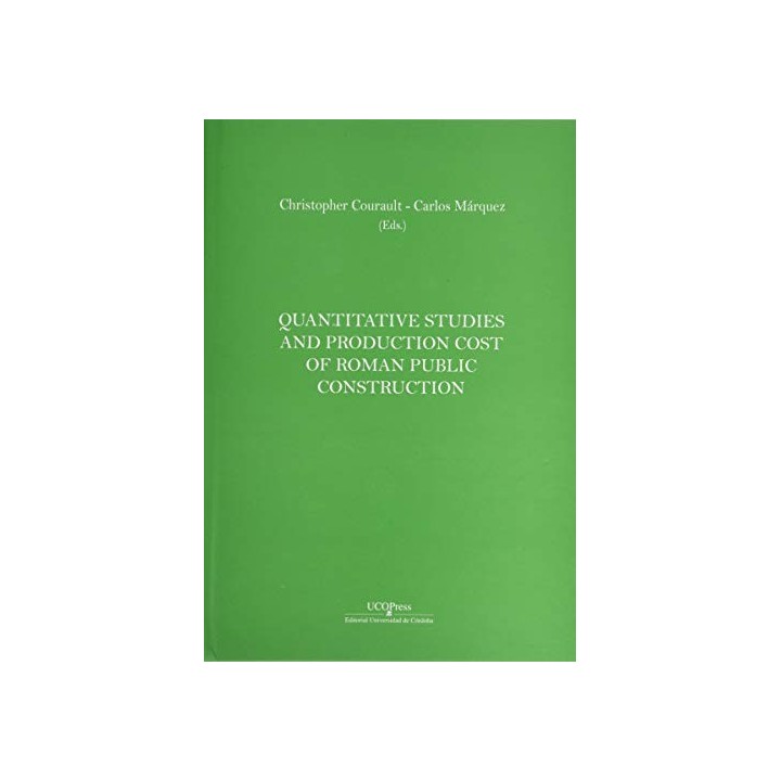 QUANTITATIVE STUDIES AND PRODUCTION COST OF ROMAN PUBLIC CONSTRUCTION