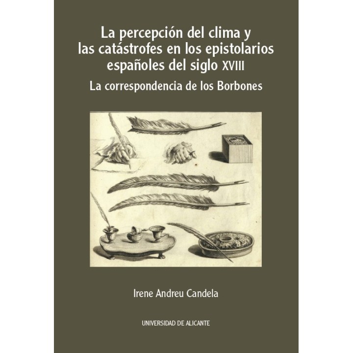 LA PERCEPCIÓN DEL CLIMA Y LAS CATÁSTROFES EN LOS EPISTOLARIOS ESPAÑOLES DEL SIGLO XVIII