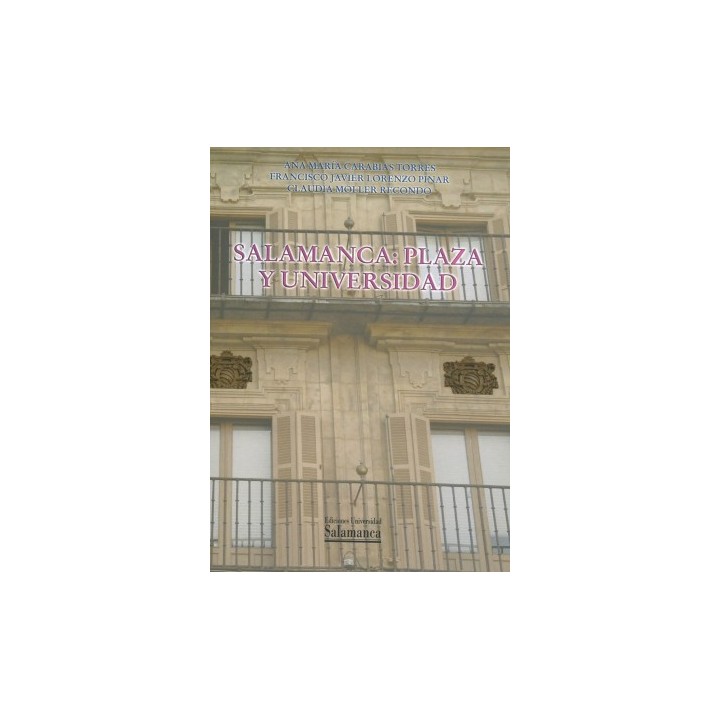 SALAMANCA: PLAZA Y UNIVERSIDAD