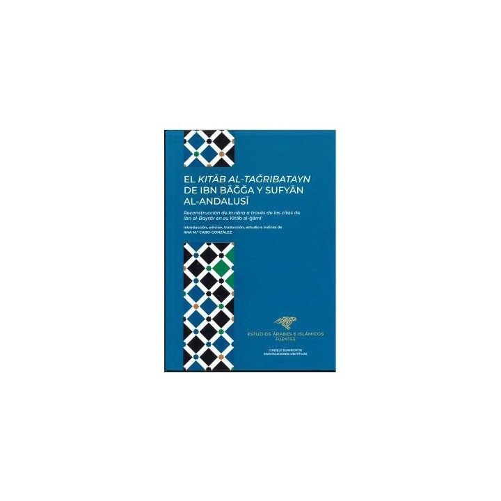 EL KITÁB AL-TAGRIBATAYN DE IBN BAGGA Y SUFYÁN AL-ANDALUSÍ
