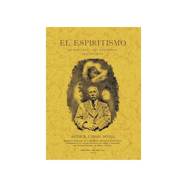 EL ESPIRITISMO: SU HISTORIA, SUS DOCTRINAS, SUS HECHOS