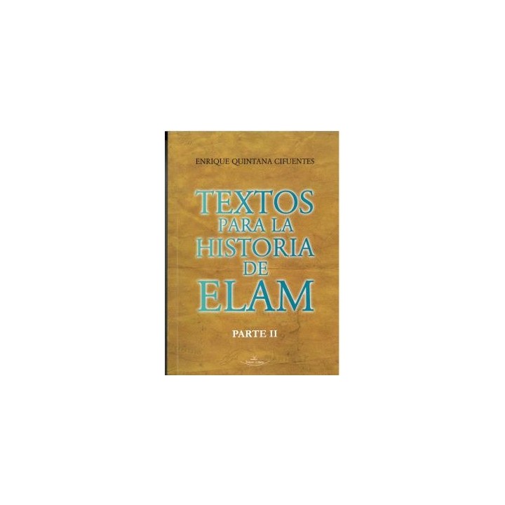 TEXTOS PARA LA HISTORIA DE ELAM PARTE II