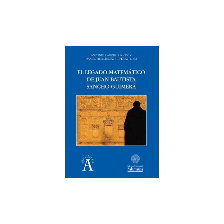 EL LEGADO MATEMÁTICO DE JUAN BAUTISTA SANCHO GUIMERÁ