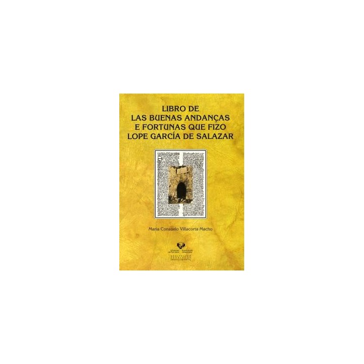 LIBRO DE LAS BUENAS ANDANÇAS E FORTUNAS QUE FIZO LOPE GARCÍA DE SALAZAR