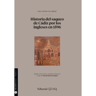 HISTORIA DEL SAQUEO DE CÁDIZ POR LOS INGLESES EN 1596