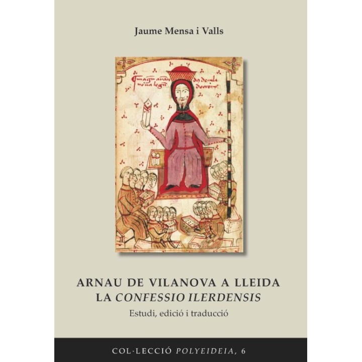ARNAU DE VILANOVA A LLEIDA LA CONFESSIO ILERDENSIS