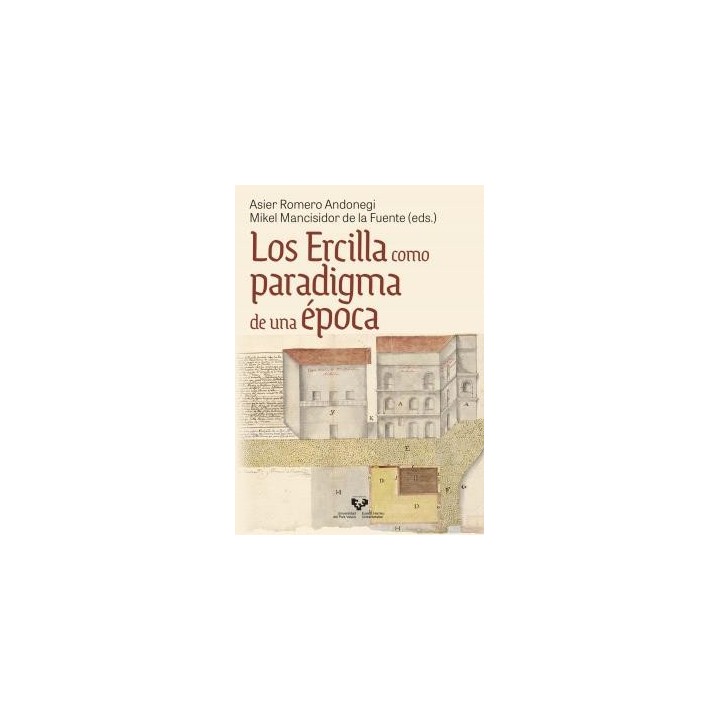 LOS ERCILLA COMO PARADIGMA DE UNA ÉPOCA