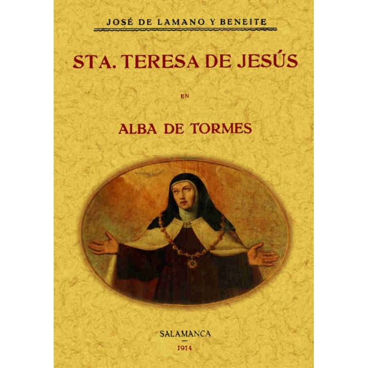 SANTA TERESA DE JESÚS EN ALBA DE TORMES