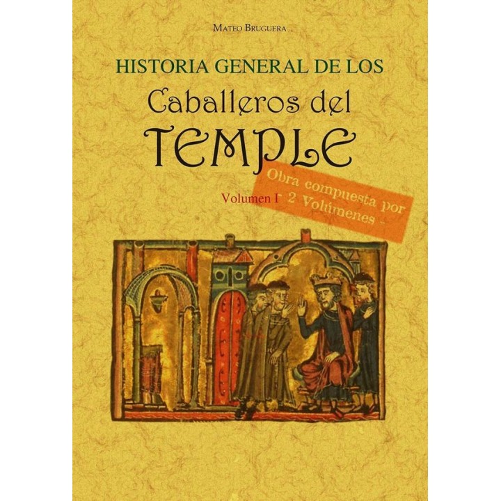HISTORIA GENERAL DE LOS CABALLEROS DEL TEMPLE (5T2V)