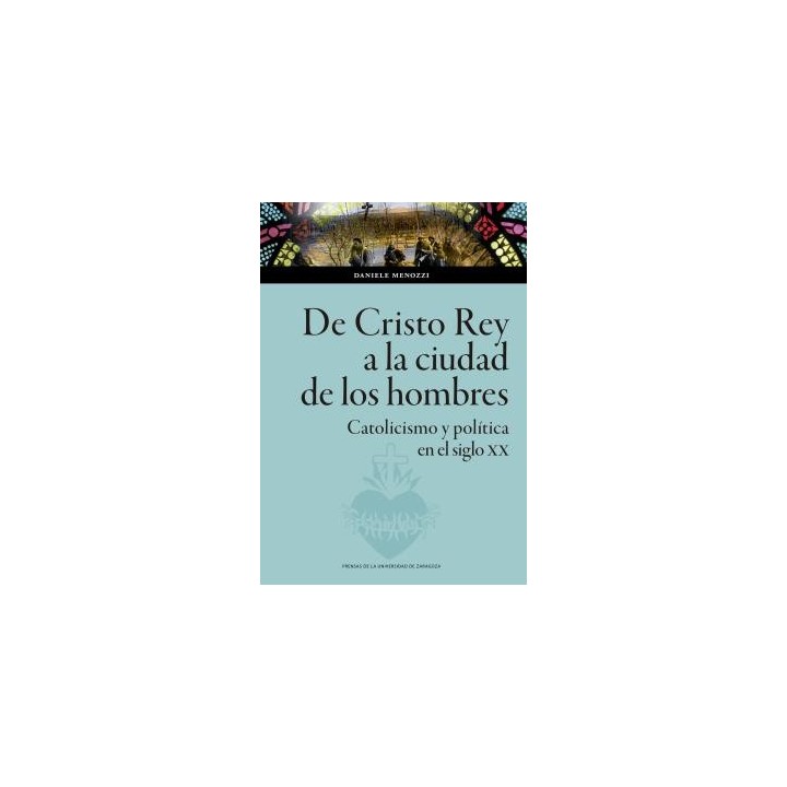 DE CRISTO REY A LA CIUDAD DE LOS HOMBRES