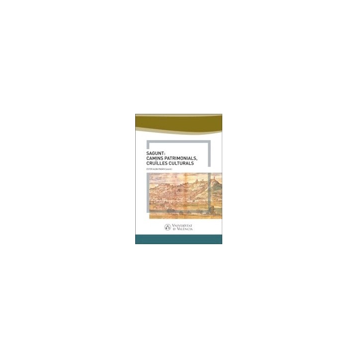 SAGUNT: CAMINS PATRIMONIAL, CRUïLLES CULTURALS