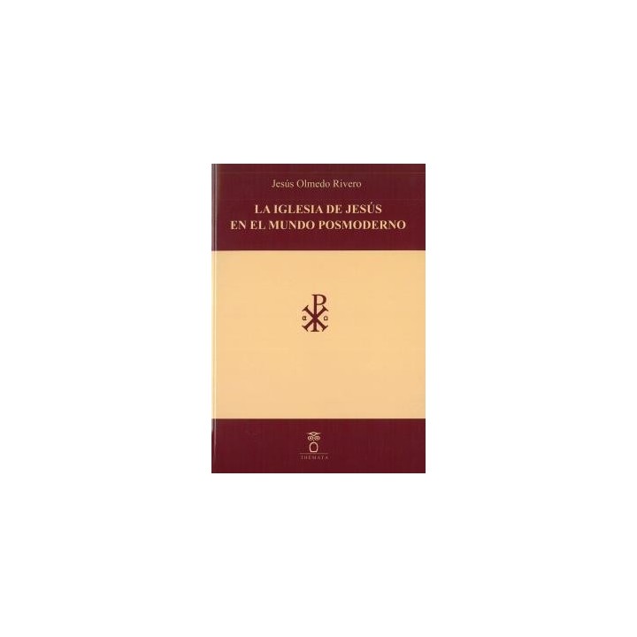 LA IGLESIA DE JESÚS EN EL MUNDO POSMODERNO