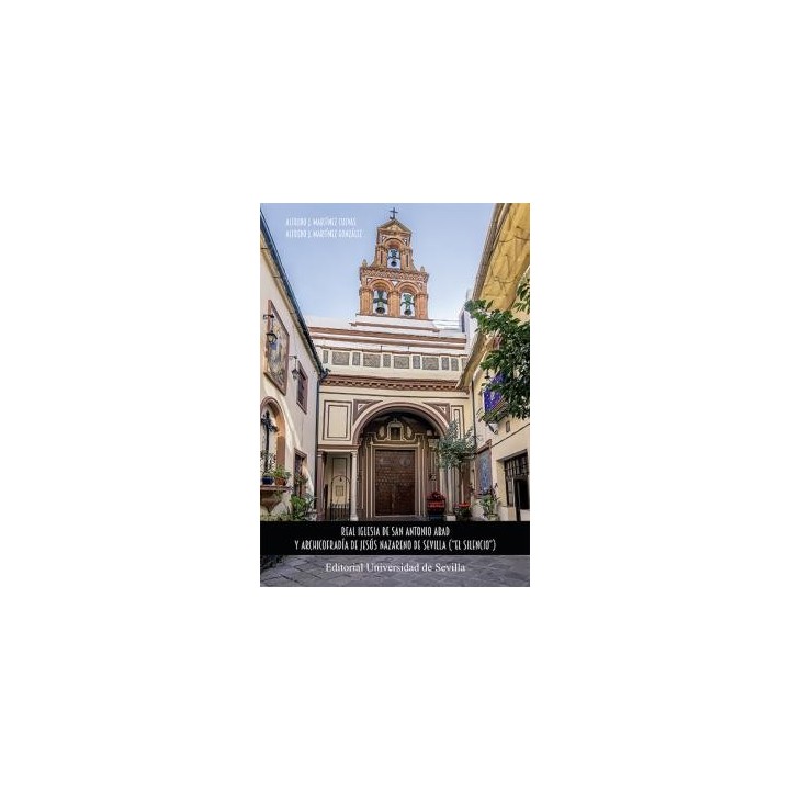 REAL IGLESIA DE SAN ANTONIO ABAD Y ARCHICOFRADÍA DE JESÚS NAZARENO DE SEVILLA ("EL SILENCIO")
