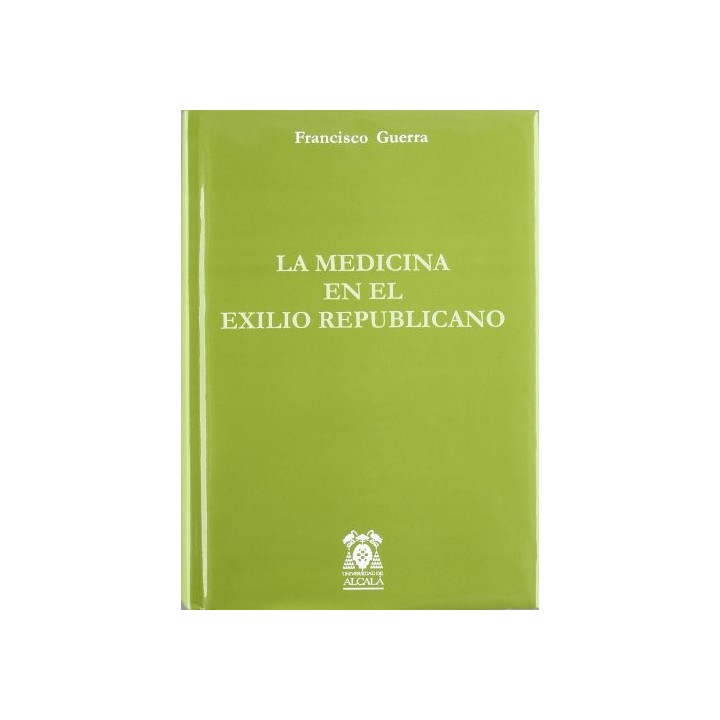 LA MEDICINA EN EL EXILIO REPUBLICANO
