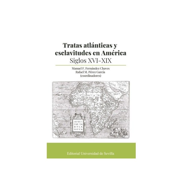 TRATAS ATLÁNTICAS Y ESCLAVITUDES EN AMÉRICA