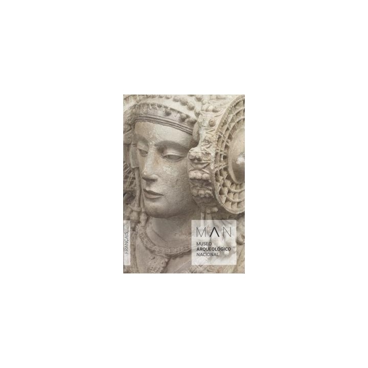 MUSEO ARQUEOLÓGICO NACIONAL. GUIDE 2019 (FRANCÉS)
