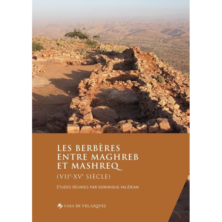 LES BERBÈRES ENTRE MAGHREB ET MASHREQ (VIIE-XVE SIÈCLE)