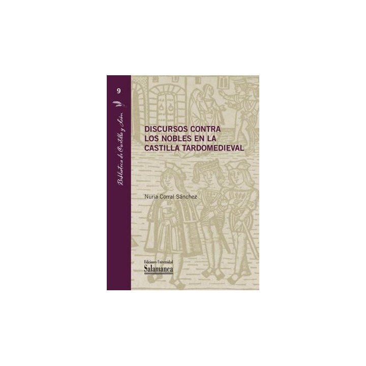 DISCURSOS CONTRA LOS NOBLES EN LA CASTILLA TARDOMEDIEVAL