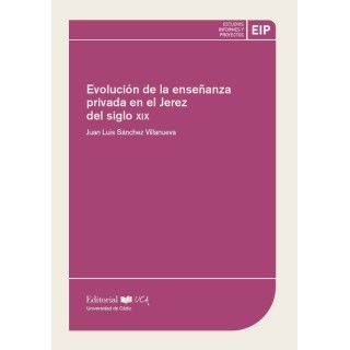EVOLUCIÓN DE LA ENSEÑANZA PRIVADA EN EL JEREZ DEL SIGLO XIX