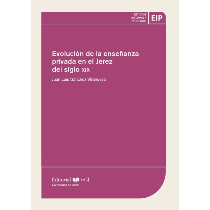 EVOLUCIÓN DE LA ENSEÑANZA PRIVADA EN EL JEREZ DEL SIGLO XIX
