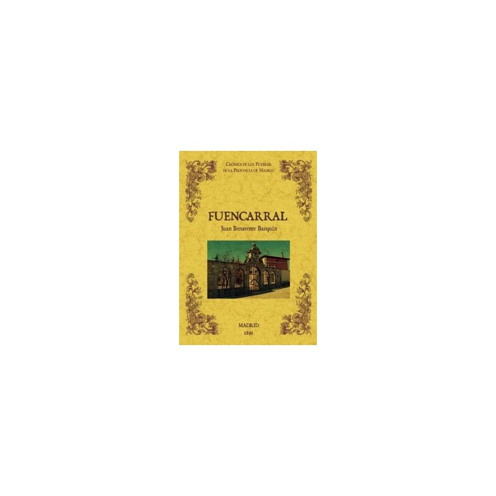 FUENCARRAL. BIBLIOTECA DE LA PROVINCIA DE MADRID: CRÓNICA DE SUS PUEBLOS