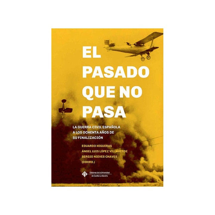 EL PASADO QUE NO PASA