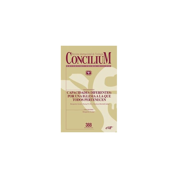 CONCILIUM 388 CAPACIDADES DIFERENTES: POR UNA IGLESIA A LA QUE TODOS PERTENECEN