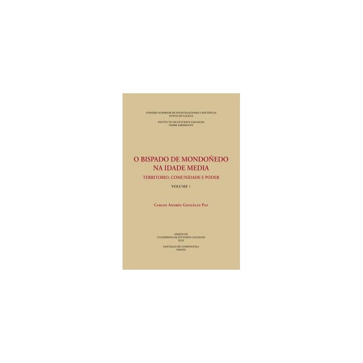 O BISPADO DE MONDOÑEDO NA IDADE MEDIA : TERRITORIO, COMUNIDADE E PODER. (VOLS. 1 Y 2)