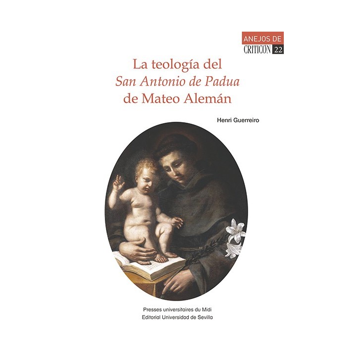 LA TEOLOGÍA DEL SAN ANTONIO DE PADUA DE MATEO ALEMÁN