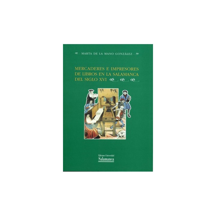 MERCADERES E IMPRESORES DE LIBROS EN LA SALAMANCA DEL SIGLO XVI