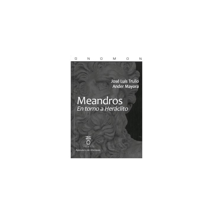 MEANDROS EN TORNO A HERÁCLITO