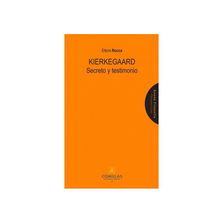KIERKEGAARD. SECRETO Y TESTIMONIO