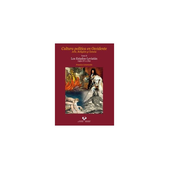 CULTURA POLÍTICA EN OCCIDENTE. ARTE, RELIGIÓN Y CIENCIA. TOMO II. LOS ESTADOS-LEVIATÁN