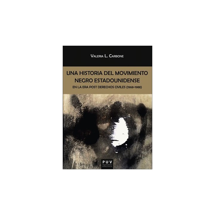UNA HISTORIA DEL MOVIMIENTO NEGRO ESTADOUNIDENSE
