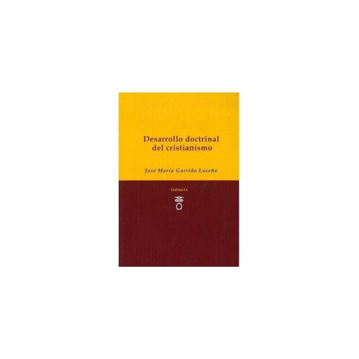 DESARROLLO DOCTRINAL DEL CRISTIANISMO