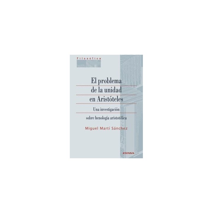 EL PROBLEMA DE LA UNIDAD EN ARISTÓTELES