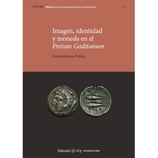IMAGEN, IDENTIDAD Y MONEDA EN EL FRETUM GADITANUM