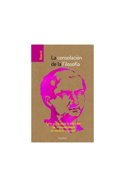 LA CONSOLACIÓN DE LA FILOSOFÍA