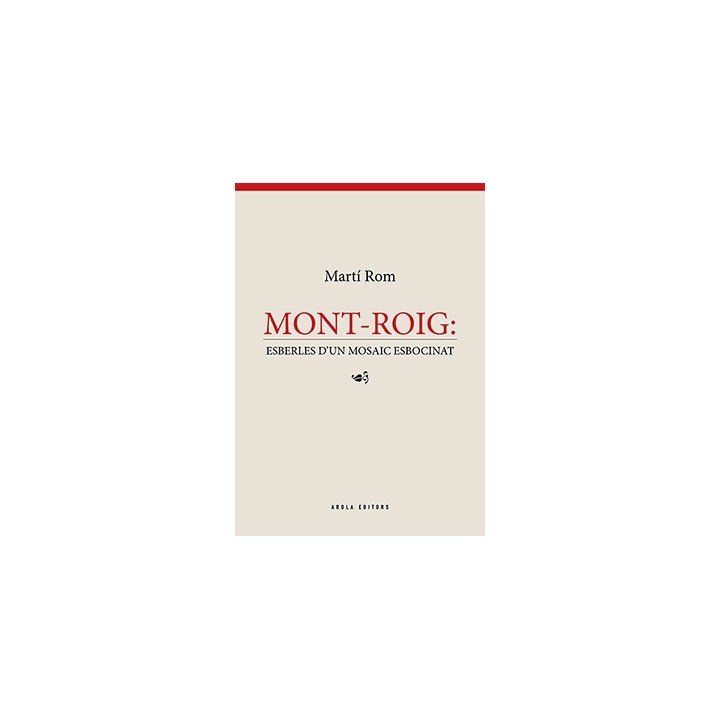 MONT-ROIG: ESBERLES D´UN MOSAIC ESBOCINAT