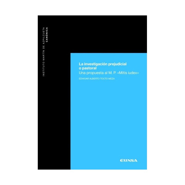 LA INVESTIGACIÓN PREJUDICIAL O PASTORAL